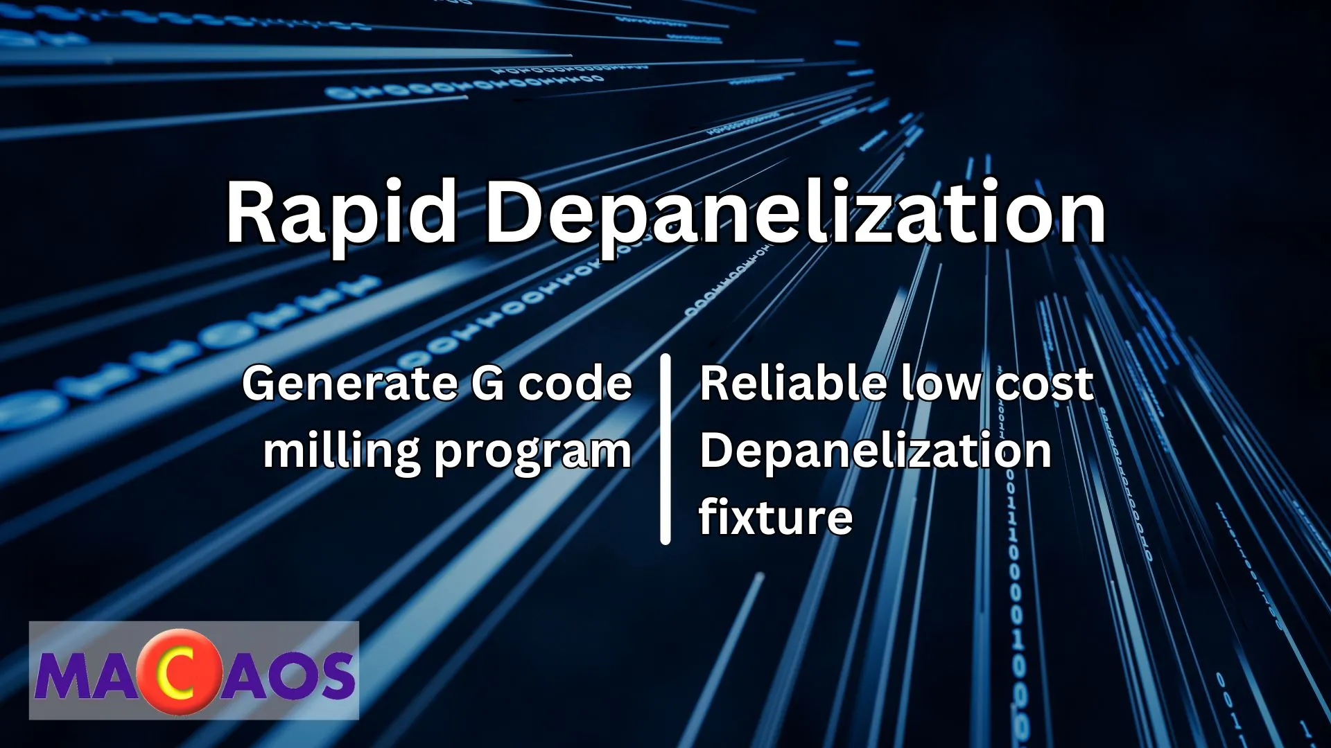 Rapid Depanelization